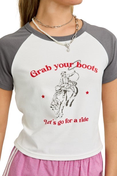 Grab Your Boots Tee